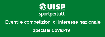Eventi e competizioni UISP di livello agonistico di preminente interesse nazionale