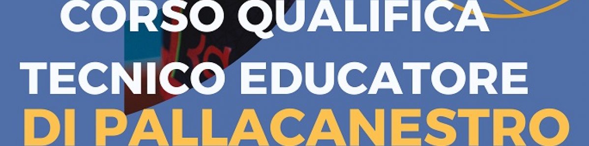 Corso per Qualifica Tecnico Educatore di Pallacanestro