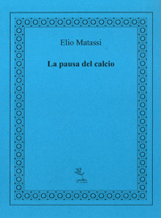 La copertina di "La pausa del calcio" di Elio Matassi