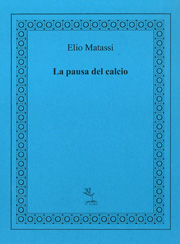 La copertina di "La pausa del calcio" di Elio Matassi
