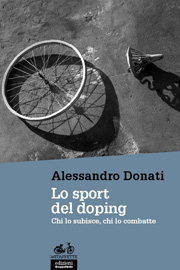 La copertina del libro "Lo sport del doping" di Alessandro Donati