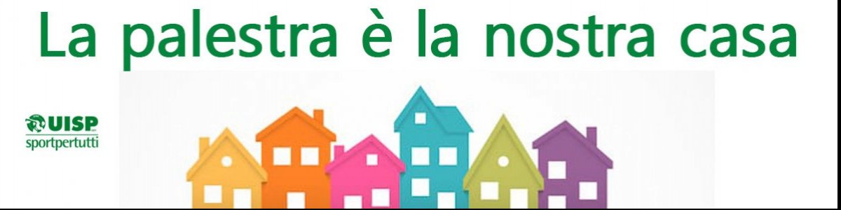 La palestra è la nostra casa