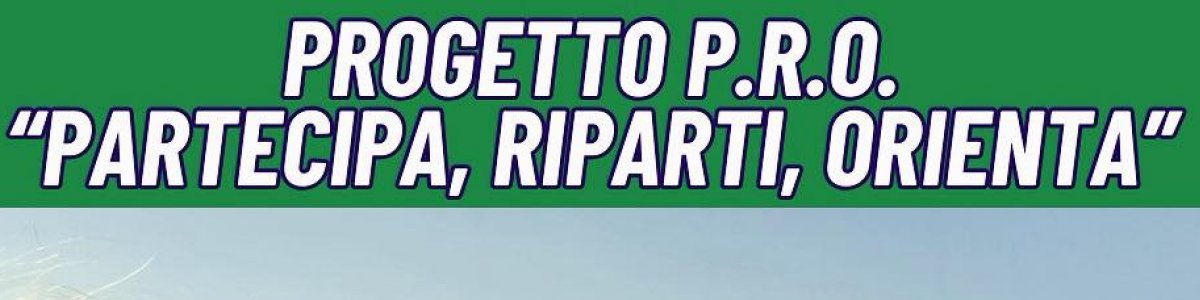 𝐏𝐫𝐨𝐠𝐞𝐭𝐭𝐨 𝐏.𝐑.𝐎. - 𝐏𝐚𝐫𝐭𝐞𝐜𝐢𝐩𝐚, 𝐑𝐢𝐩𝐚𝐫𝐭𝐢, 𝐎𝐫𝐢𝐞𝐧𝐭𝐚