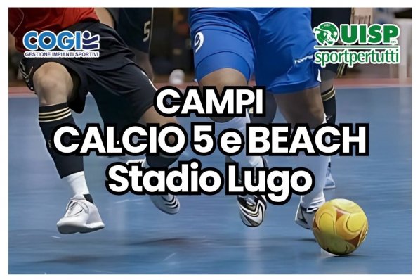 Campi Calcio 5 e Beach Stadio Lugo