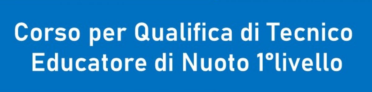 CORSO per QUALIFICA DI Tecnico Educatore di Nuoto 1°liv 2023