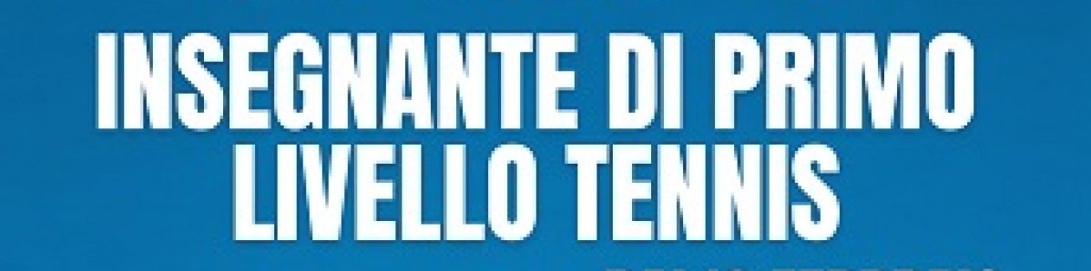 Corso per Insegnante di Primo Livello Tennis