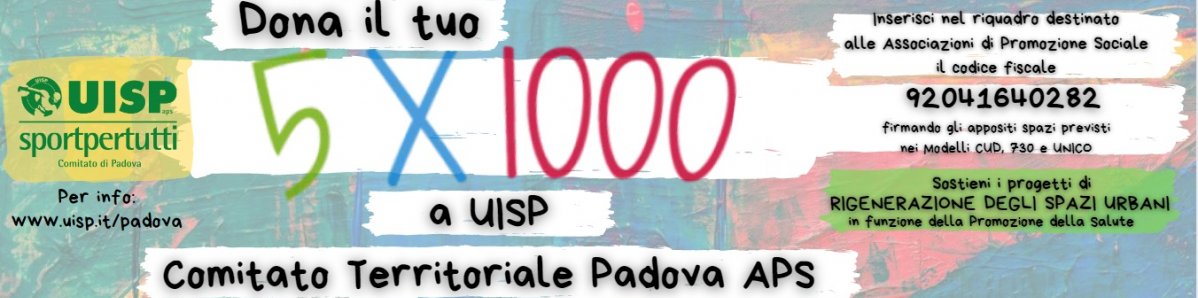 DONA IL TUO 5x1000 A UISP PADOVA