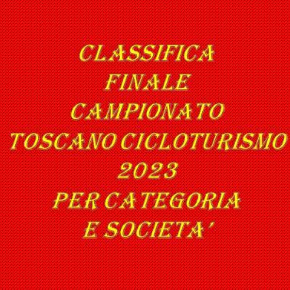 CALSSIFICA FINALE CAMPIONATO TOSCANO CICLOTURISMO2023