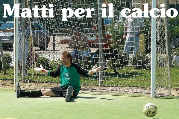 Matti per il calcio